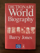 Dictionary of World Biography by Barry Jones