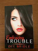 Embracing Trouble by Dee Bridle