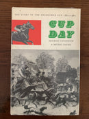 Cup Day: The Story of the Melbourne Cup 1861-1960 by Maurice Cavanough and Meurig Davies