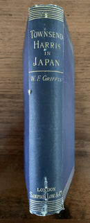 Townsend Harris in Japan by W.F. Griffiths