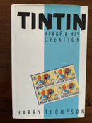 Tintin: Herge and His Creation by Harry Thompson