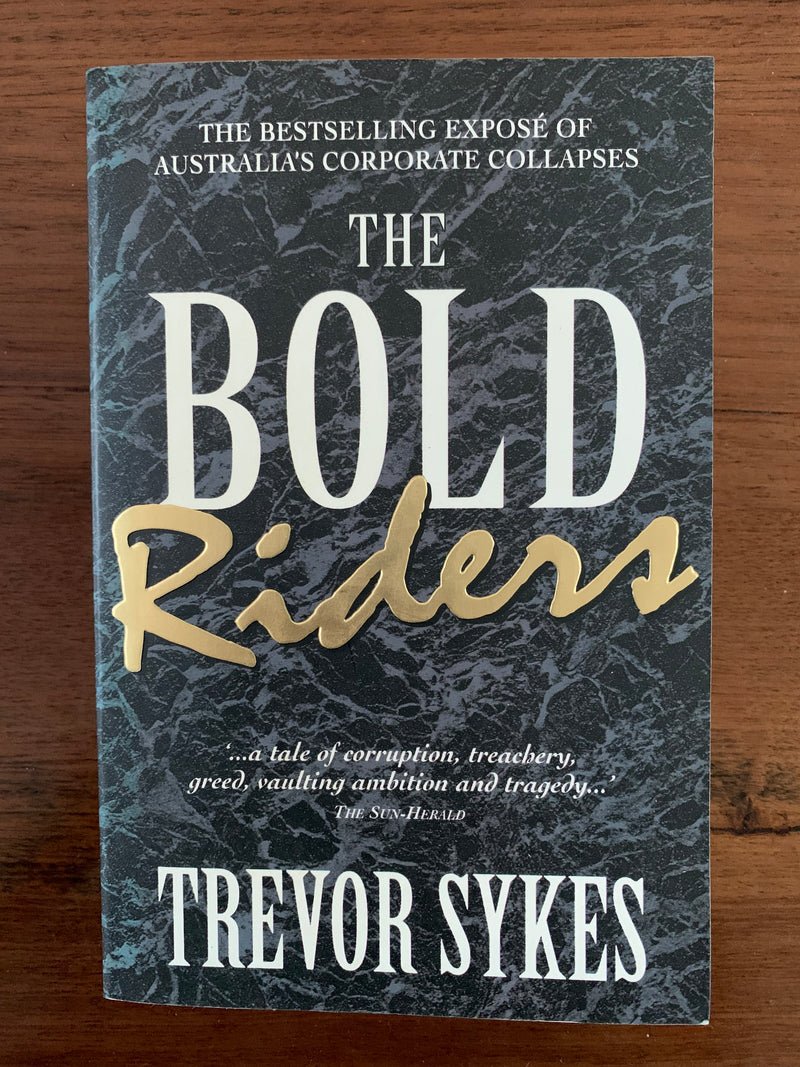 The Bold Riders by Trevor Sykes
