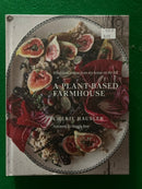 A Plant Based Farmhouse by Cherie Hausler