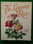 The Language of Roses by Stelvio Coggiatti