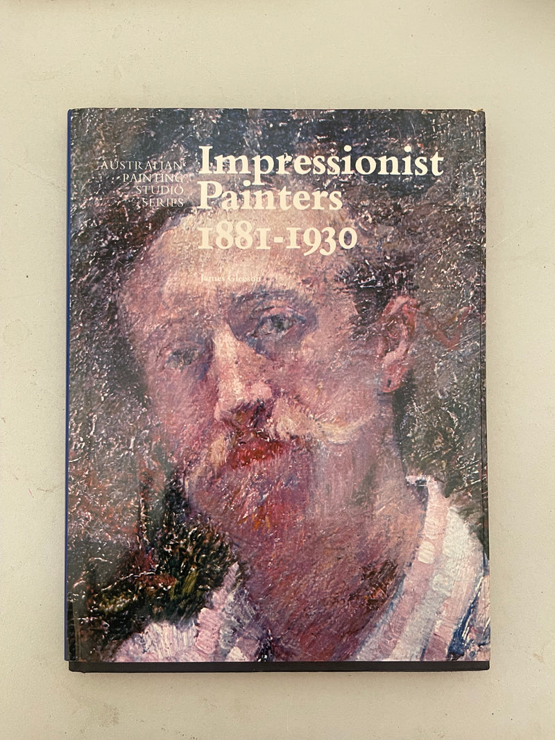 Impressionist Painters 1881-1930 by James Gleeson