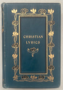 Christian Lyrics: Chiefly Selected From Modern Authors - Frederick Warne & Co London ()