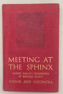Meeting At The Sphinx: Gabriel Pascal's Production Of George Bernard Shaw's Caesar and Cleopatra - Marjorie Deans