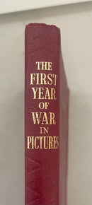 The First Year Of War In Pictures (First Year) - Odhams Press