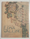The Vision of Edna Walling - Trisha Dixon & Jennie Churchill