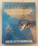 The First Eden: The Mediterranean World and Man - David Attenborough