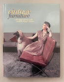 Vintage Furniture: Collecting & Living With Modern Design Classics - Fay Sweet