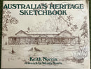 Australia's Heritage Sketchbook by Keith Norris and Wendy Norris