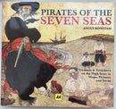 Pirates of the Seven Seas by Angus Konstam