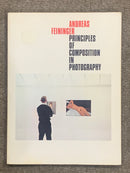 Principles of Composition in Photography by Andreas Feininger