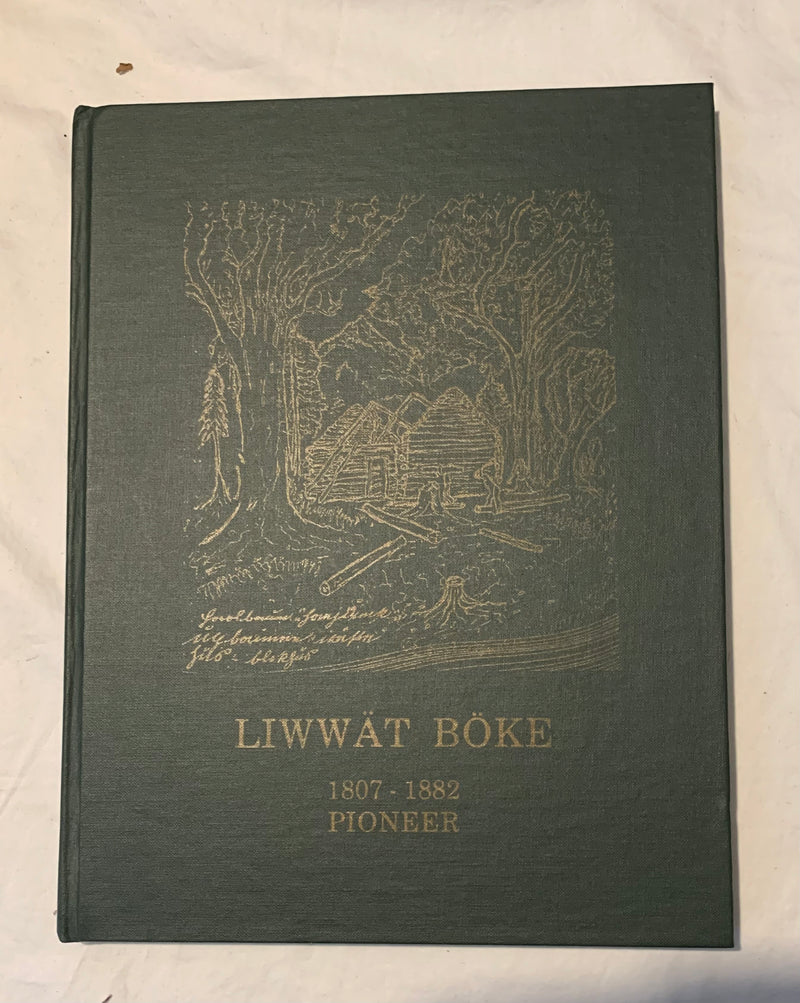 Liwwat Boke 1807-1882 Pioneer by Luke P Knapke