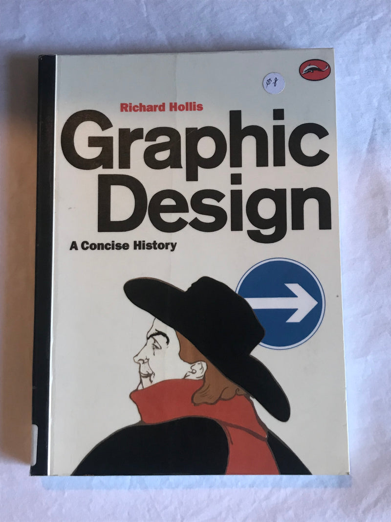 Graphic Design: A Concise History by Richard Hollis