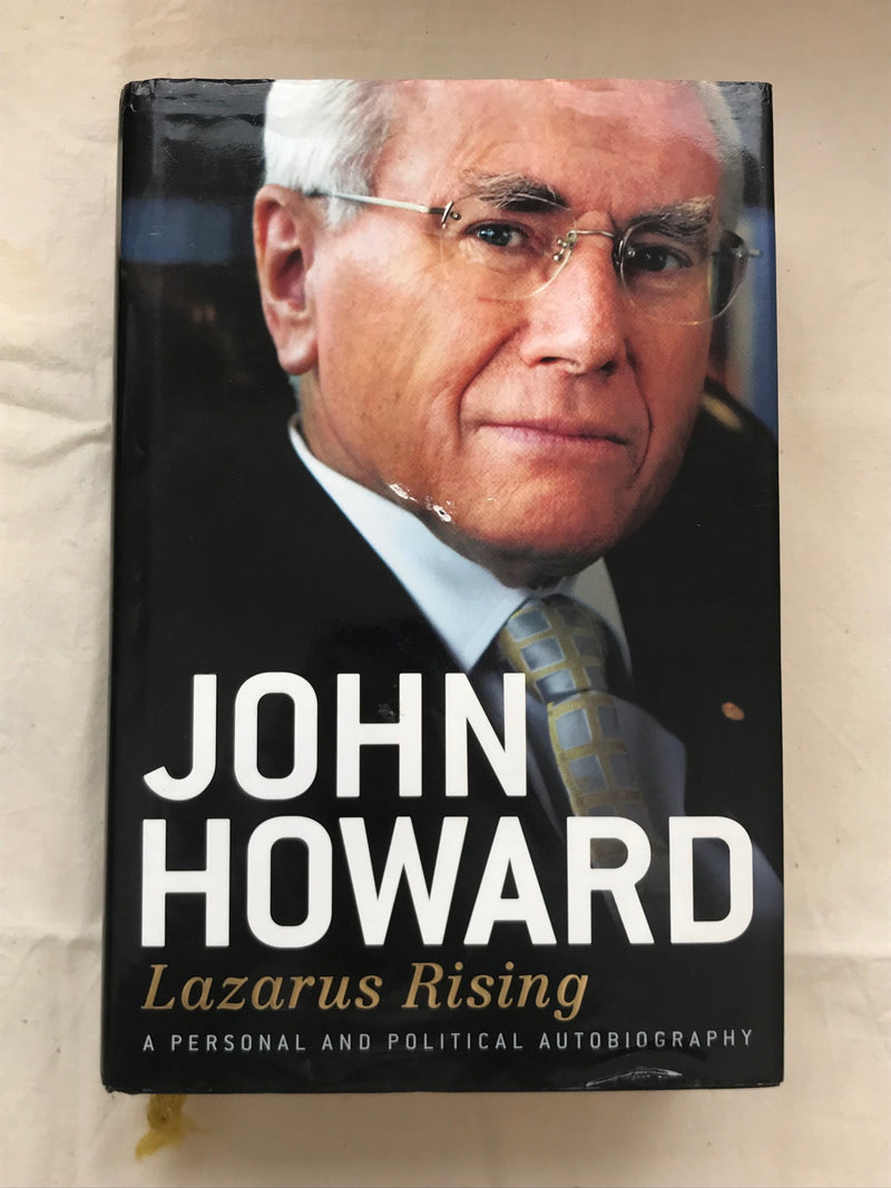 Lazarus Rising: A Personal and Political Autobiography by John Howard