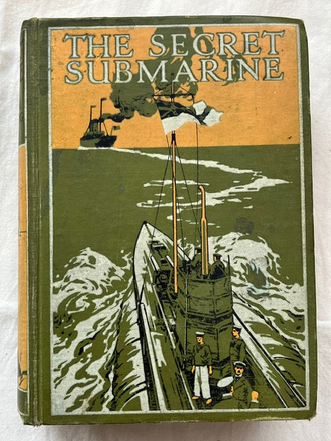 The Secret Submarine by Taprell Dorling R.N.
