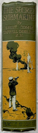 The Secret Submarine by Taprell Dorling R.N.