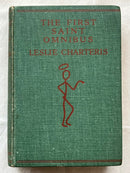 The First Saint Omnibus: An Anthology of Saintly Adventures by Leslie Charteris