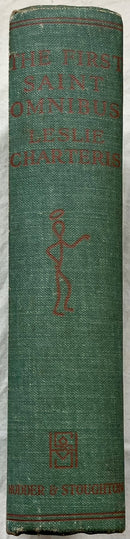 The First Saint Omnibus: An Anthology of Saintly Adventures by Leslie Charteris