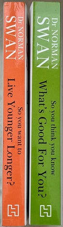 So You Want To Live Younger Longer?, and So You Think You Know What's Good for You? (Set of 2) by Dr Norman Swan