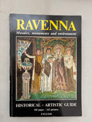 Ravenna Mosaics, Monuments and Environment Historical - Artistic Guide by Gianfranco Bustacchini