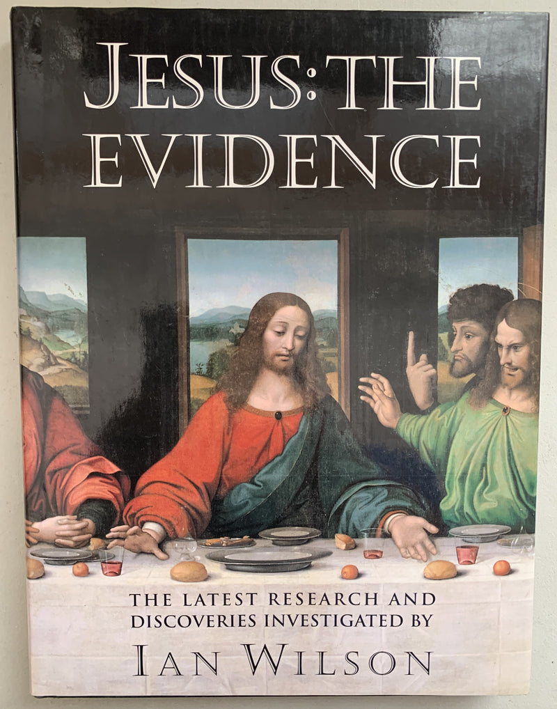 Jesus: The Evidence by Ian Wilson