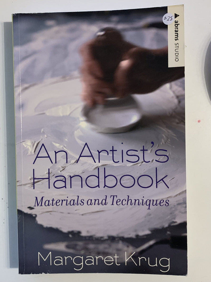 An Artist's Handbook: Materials Techniques by Margaret Krug