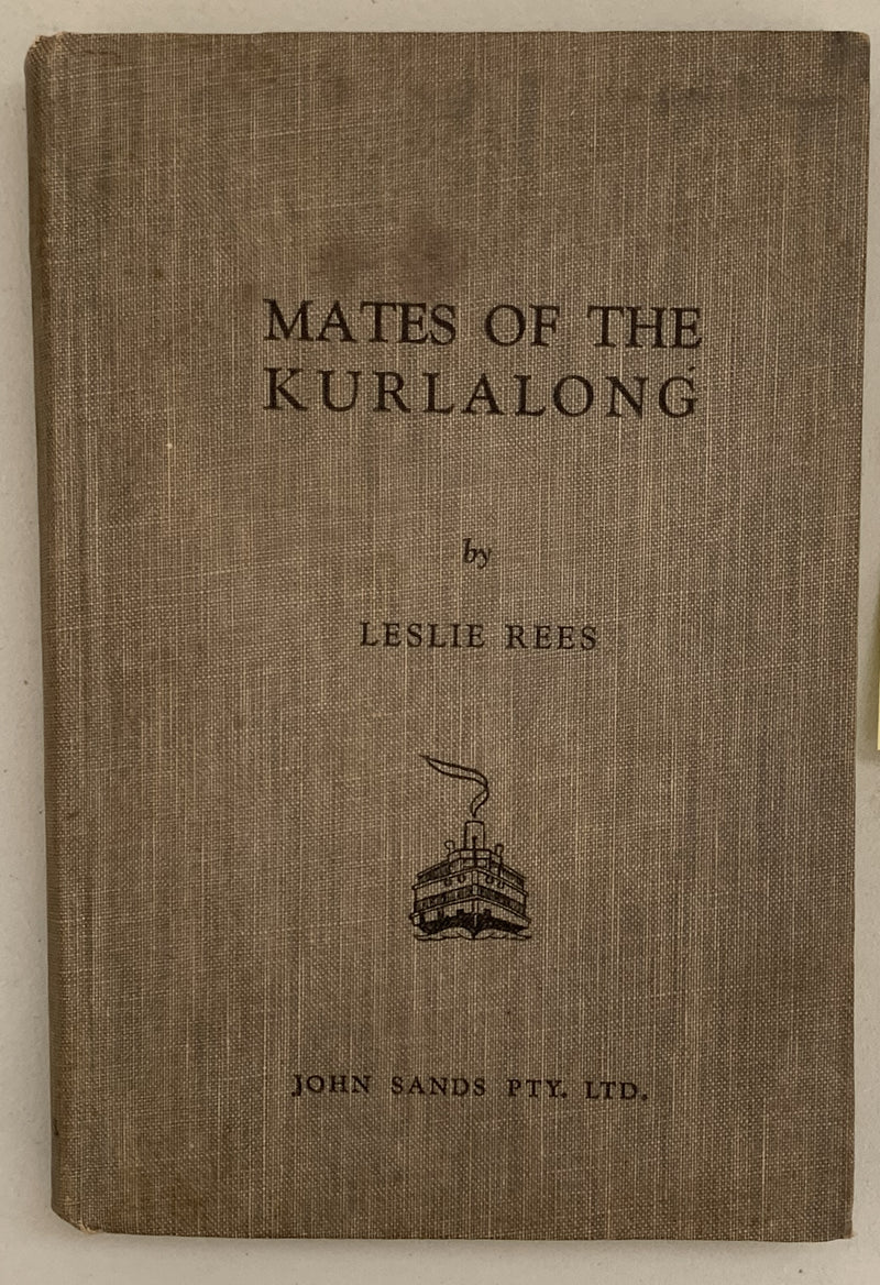 Mates of the Kurlalong by Leslie Rees