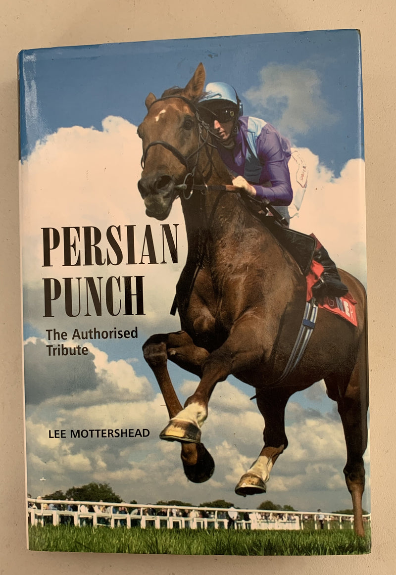 Persian Punch: The Authorised Tribute by Lee Mottershead