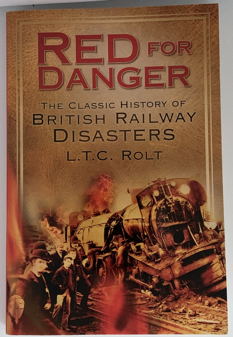 Red For Danger by L.T.C. Rolt