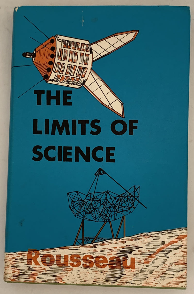 The Limits of Science by Pierre Rousseau