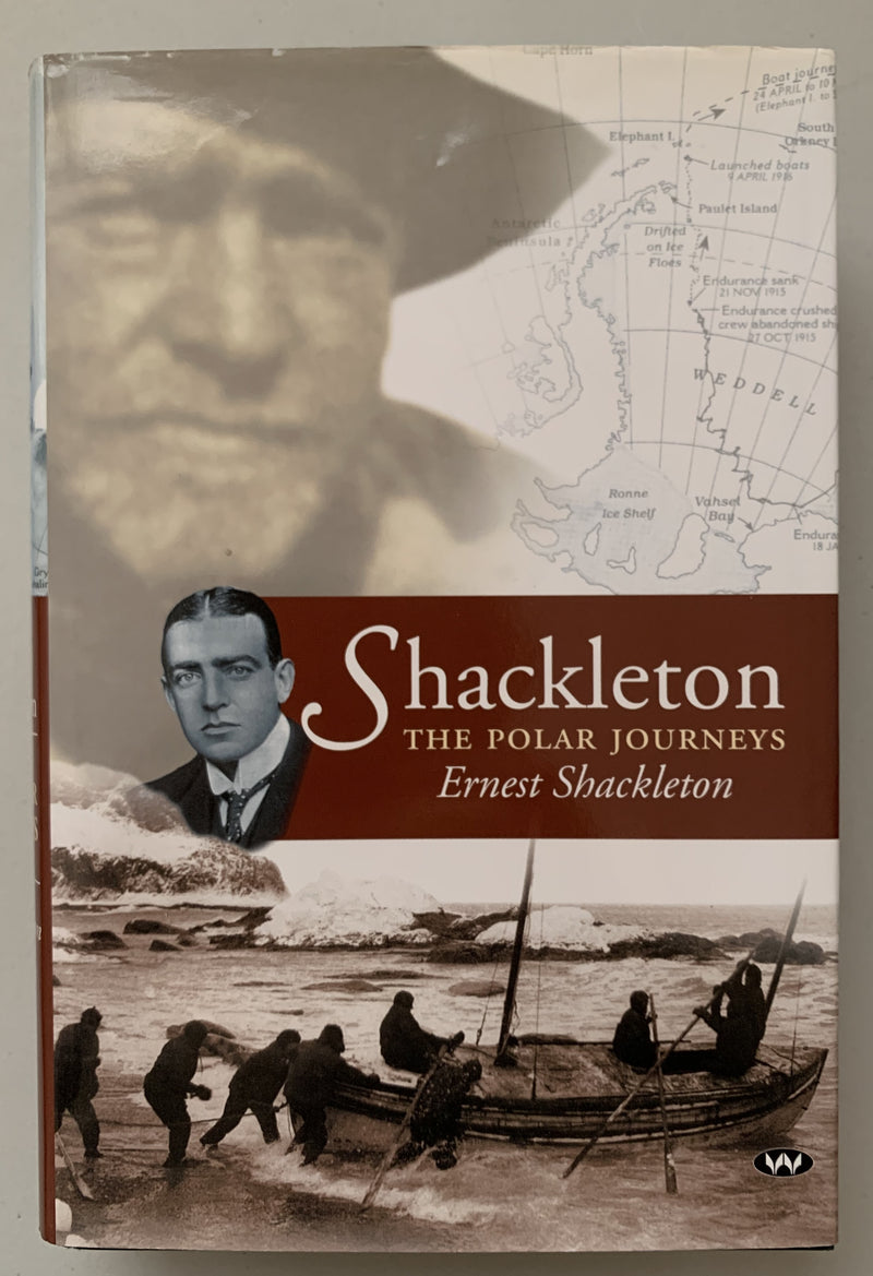 Shackleton: The Polar Journeys by Ernest Shackleton