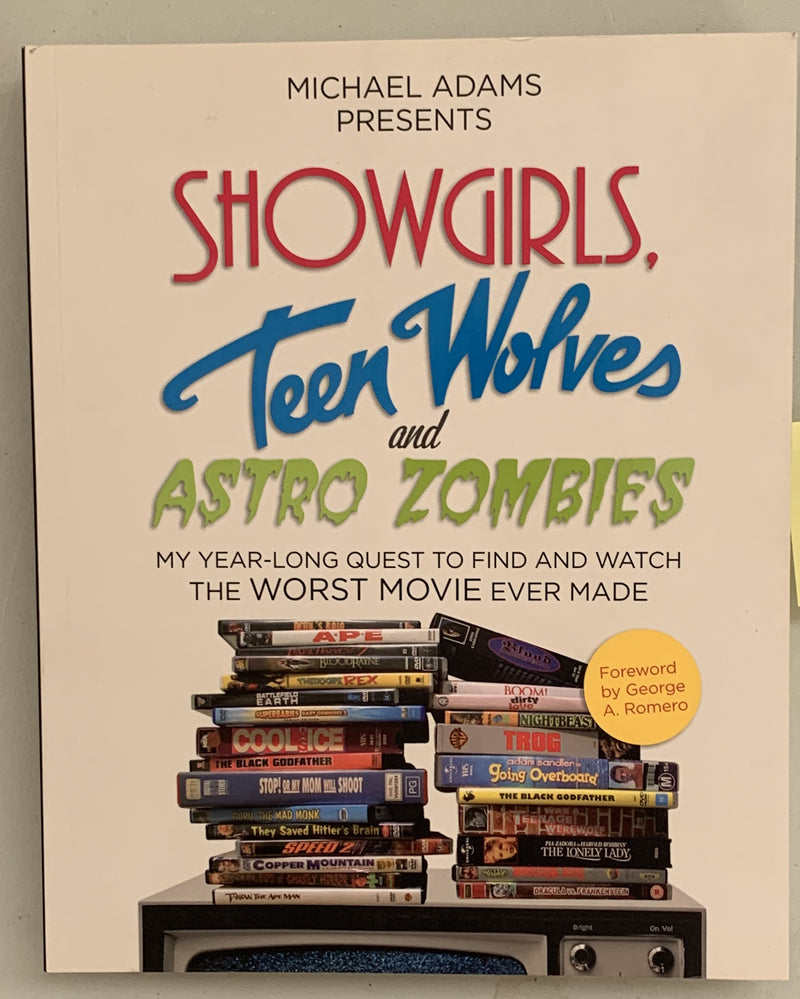 Showgirls, Teen Wolves and Astro Zombies by Michael Adams