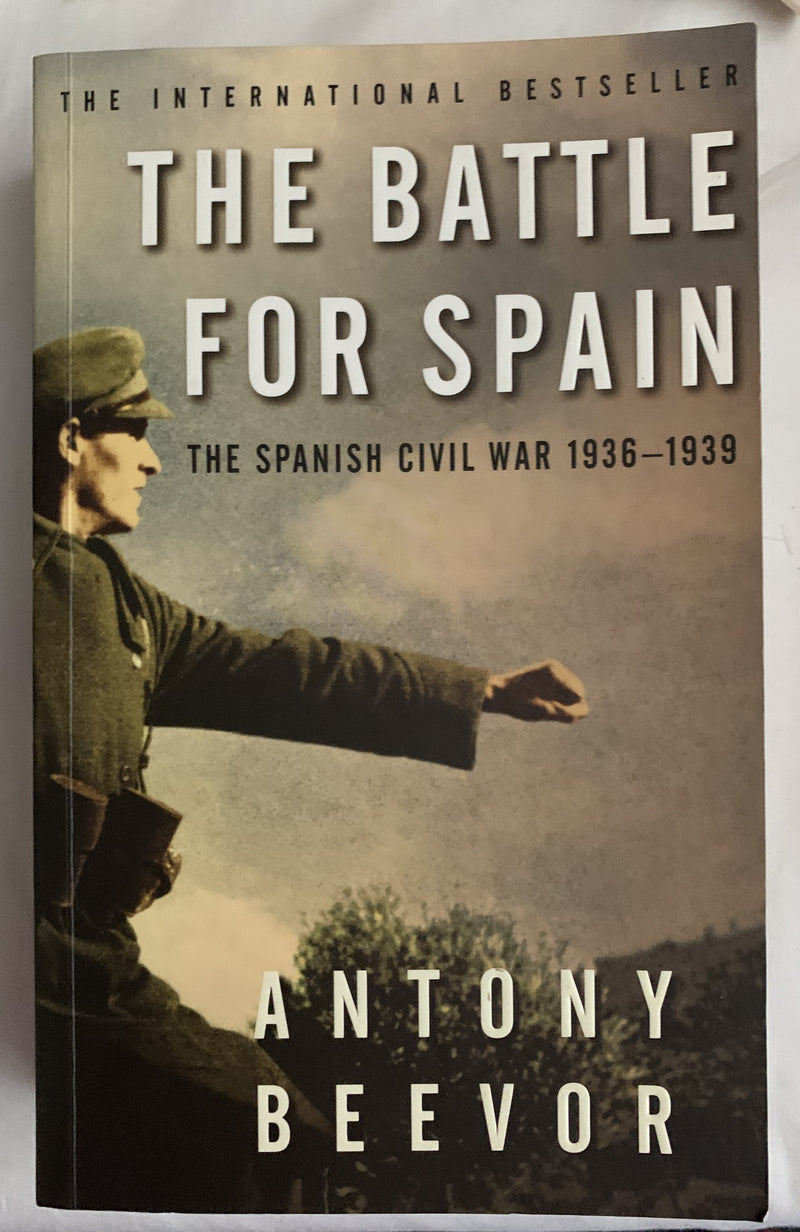 The Battle For Spain by Antony Beevor