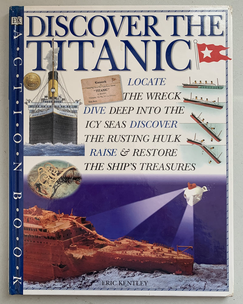 Discover the Titanic by Eric Kently