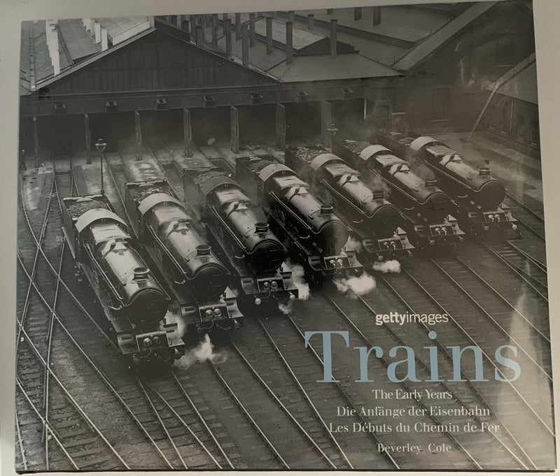 Trains: The Early Years by Beverley Cole