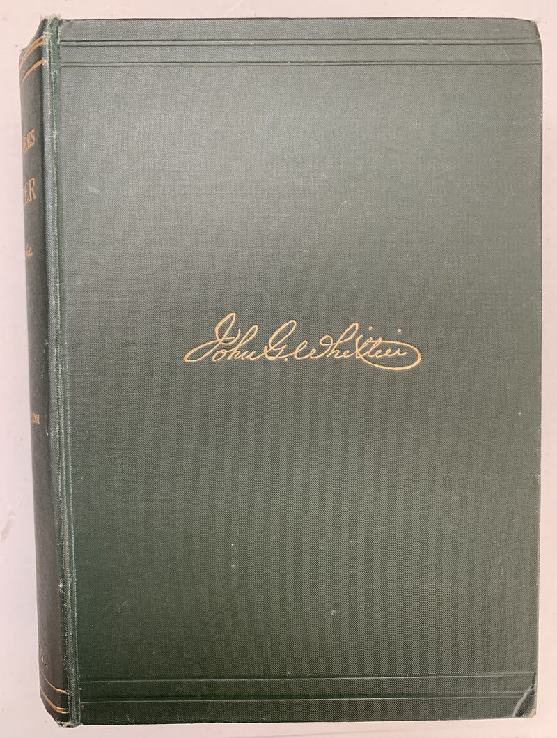 The Poetical Works of Whittier with Life, Notes & C by John G Whittier