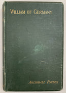 William of Germany by Archibald Forbes