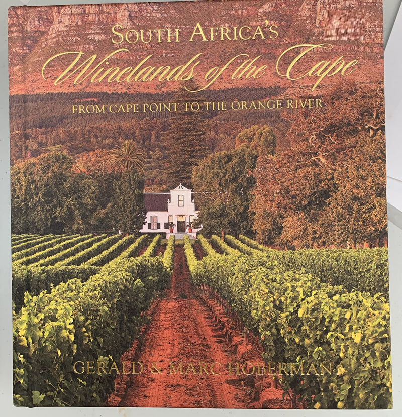 South Africa's Winelands of the Cape by Gerald and Marc Hoberman
