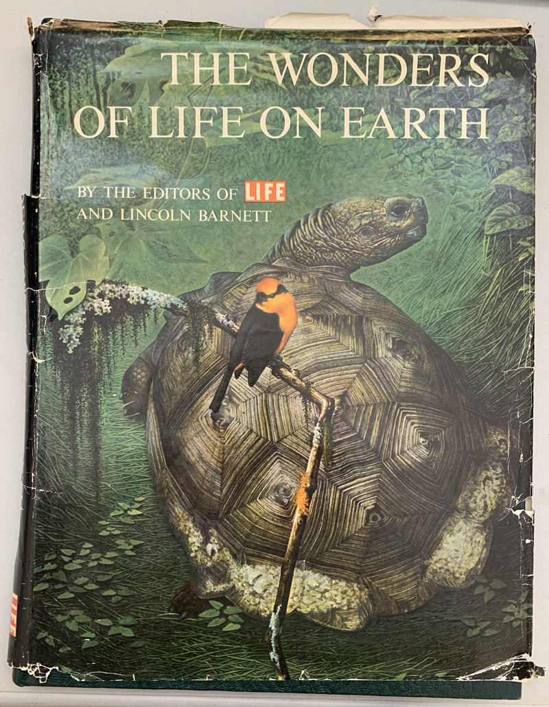 The Wonders of Life on Earth by The Editors of Time Life and Lincoln Barnett