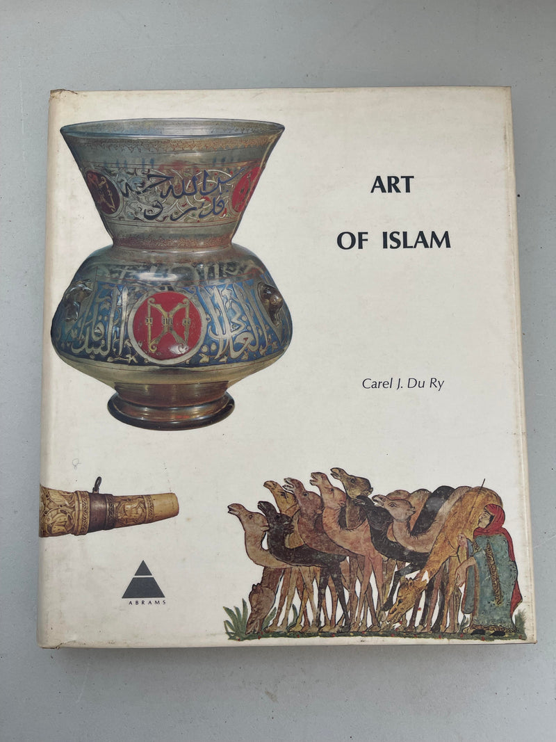 The Art of Islam by Carel J. Du Ry