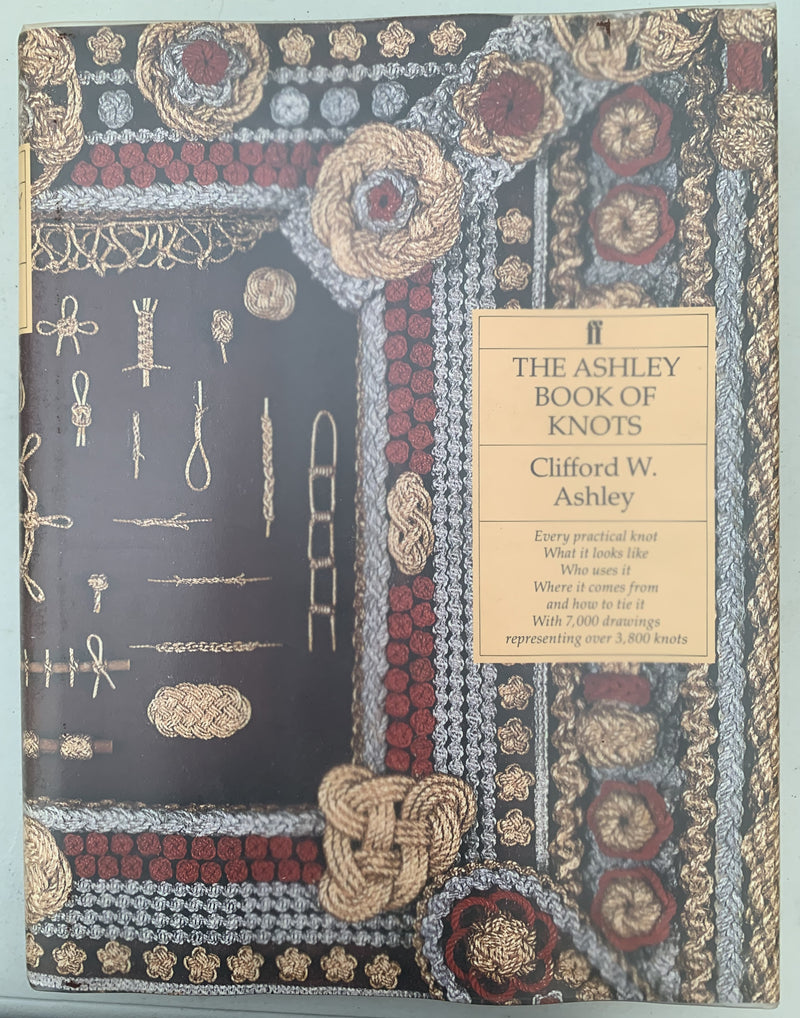 The Ashley Book of Knots by Clifford W. Ashley