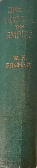 Deeds That Won the Empire: Historic Battle Scenes by W. H. Fitchett