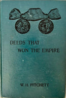 Deeds That Won the Empire: Historic Battle Scenes by W. H. Fitchett