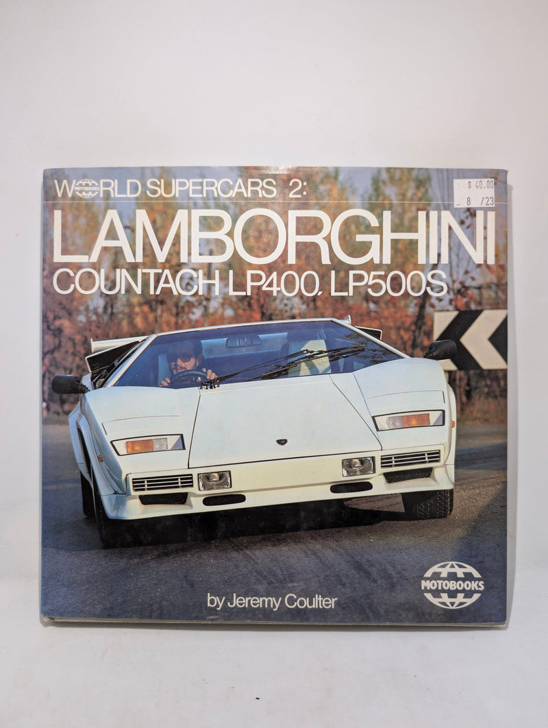 Lamborghini Countach Lp400, Lp500s (World Supercars, Vol 2) by Jeremy Coulter