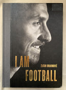 I Am Football by Zlatan Ibrahimovic