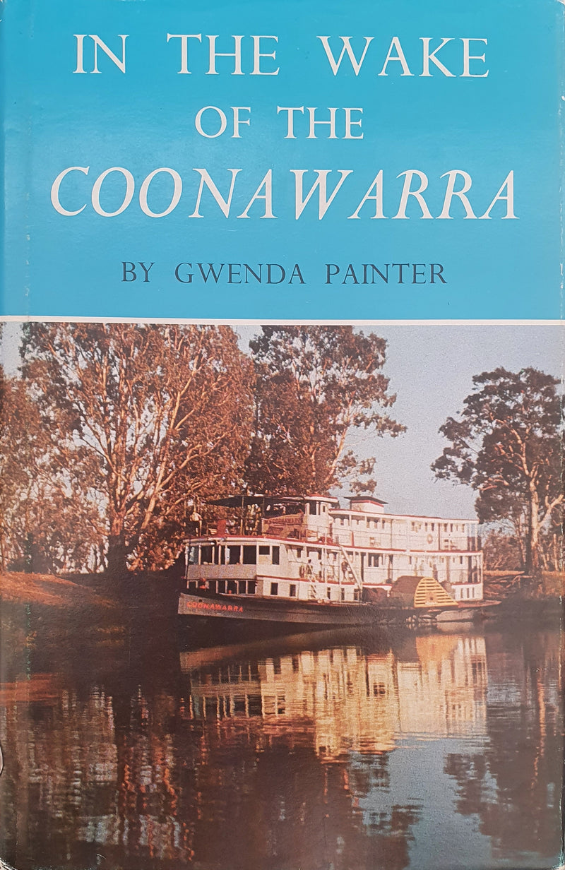 In the Wake of the Coonawarra by Gwenda Painter