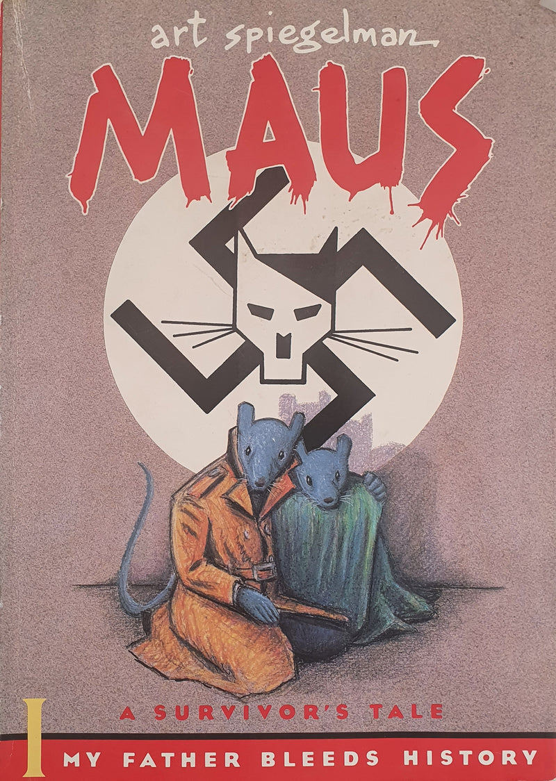 Maus I: A Suvivor's Tale: My Father Bleeds History by Art Spiegelman